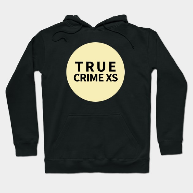 True Crime XS favicon Hoodie by truecrimexs